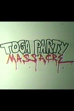Toga Party Massacre's poster