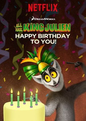 All Hail King Julien: Happy Birthday to You's poster