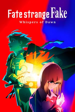 Fate/strange Fake -Whispers of Dawn-'s poster
