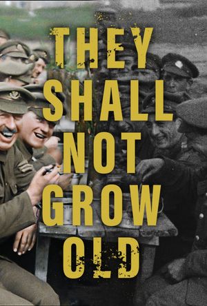 They Shall Not Grow Old's poster