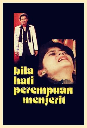 Bila Hati Perempuan Menjerit's poster