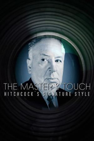The Master's Touch: Hitchcock's Signature Style's poster image