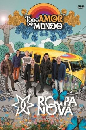 Roupa Nova - Todo Amor do Mundo's poster