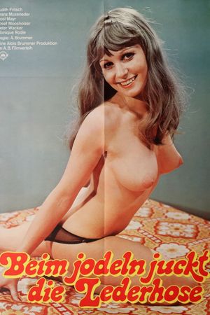 Beim Jodeln juckt die Lederhose's poster
