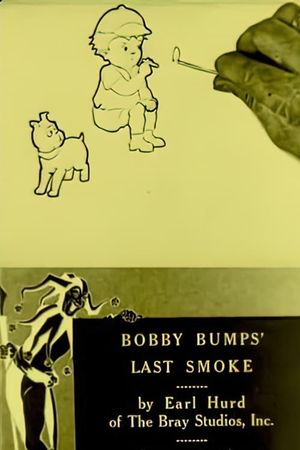 Bobby Bumps' Last Smoke's poster