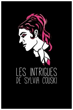 Les intrigues de Sylvia Couski's poster