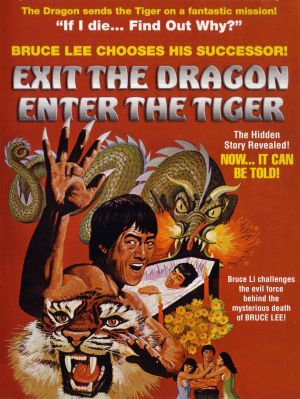 Exit the Dragon, Enter the Tiger's poster