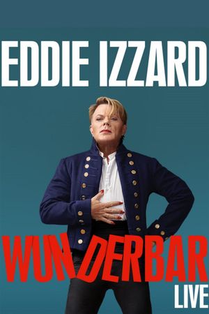 Eddie Izzard: Wunderbar's poster