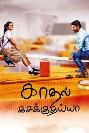 Kadhal Kasakuthaiya's poster