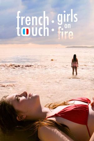 French Touch: Girls on Fire's poster