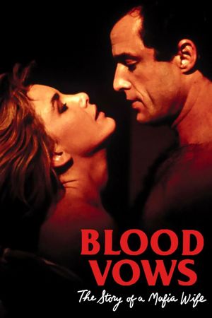 Blood Vows: The Story of a Mafia Wife's poster