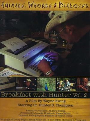 Animals, Whores & Dialogue: Breakfast with Hunter Vol. 2's poster