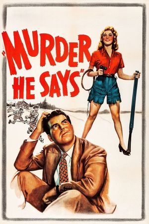 Murder, He Says's poster