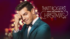 Matt Rogers: Have You Heard of Christmas?'s poster