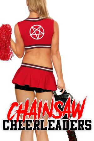 Chainsaw Cheerleaders's poster