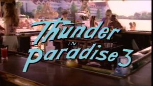Thunder in Paradise 3's poster