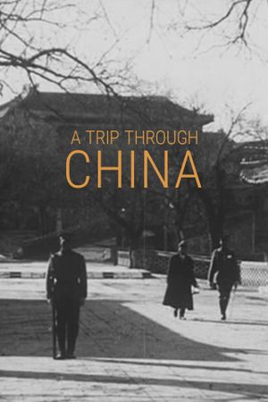 A Trip Through China's poster