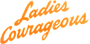 Ladies Courageous's poster