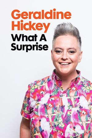 Geraldine Hickey: What a Surprise's poster