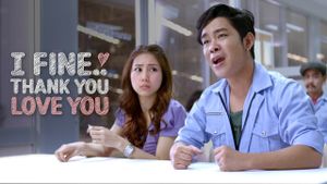 I Fine..Thank You Love You's poster