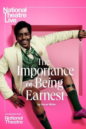 National Theatre Live: The Importance of Being Earnest's poster