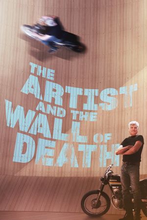 The Artist & the Wall of Death's poster