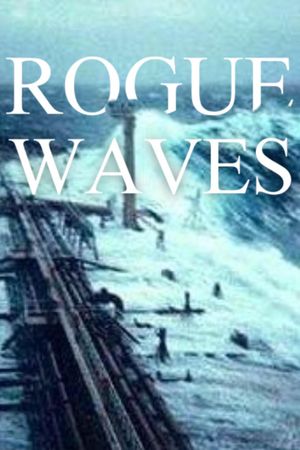 Rogue Waves's poster