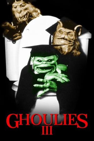 Ghoulies III: Ghoulies Go to College's poster