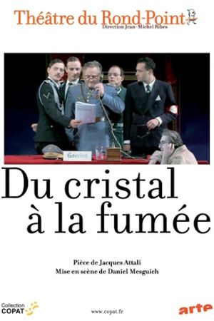 Du cristal à la fumée's poster image