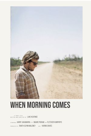 When Morning Comes's poster