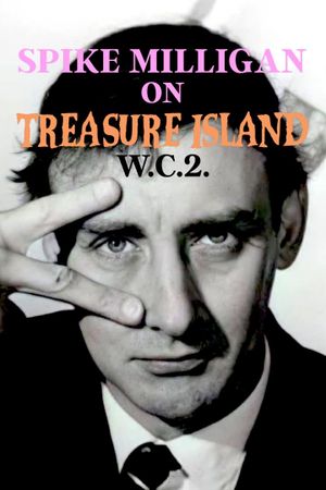 Spike Milligan on Treasure Island WC2's poster