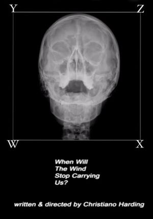 When Will The Wind Stop Carrying Us?'s poster