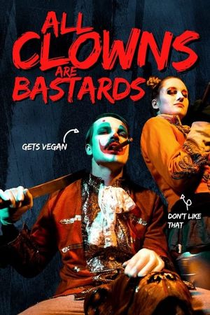 All Clowns Are Bastards's poster