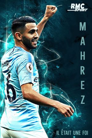 Mahrez, il était une foi's poster
