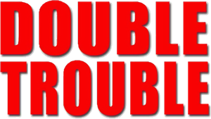 Double Trouble's poster