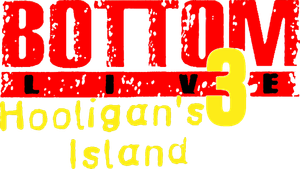 Bottom Live 3: Hooligan's Island's poster