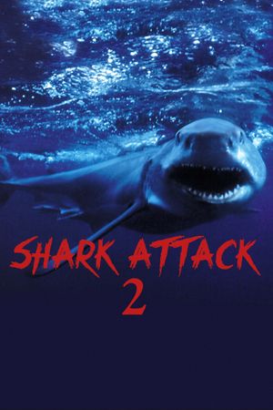 Shark Attack 2's poster