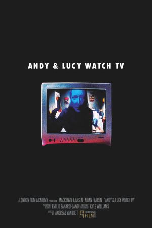 Andy & Lucy Watch TV's poster