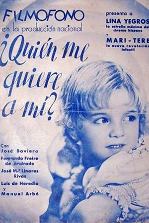 ¿Quién me quiere a mí?'s poster