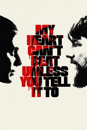 My Heart Can't Beat Unless You Tell It To's poster