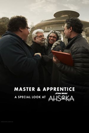 Master & Apprentice: A Special Look at Ahsoka's poster