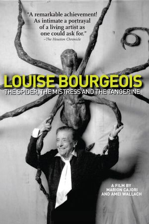 Louise Bourgeois: The Spider, the Mistress and the Tangerine's poster