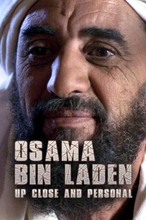 Osama Bin Laden: Up Close and Personal's poster