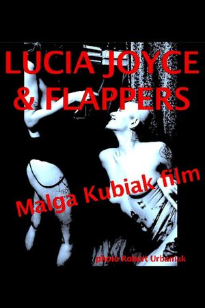 Lucia Joyce & Flappers's poster