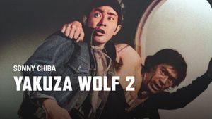 Yakuza Wolf 2: Extend My Condolences's poster