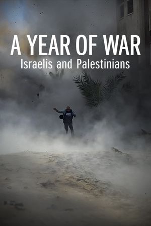 A Year of War: Israelis and Palestinians's poster