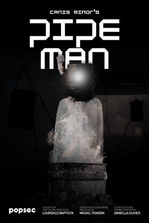 Pipe Man's poster