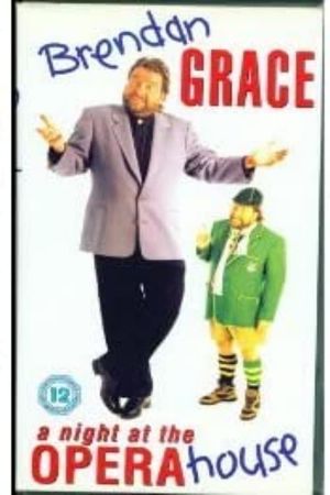 Brendan Grace- A Night At The Opera House's poster