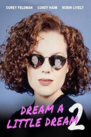 Dream a Little Dream 2's poster