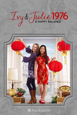 An American Girl Story - Ivy & Julie 1976: A Happy Balance's poster